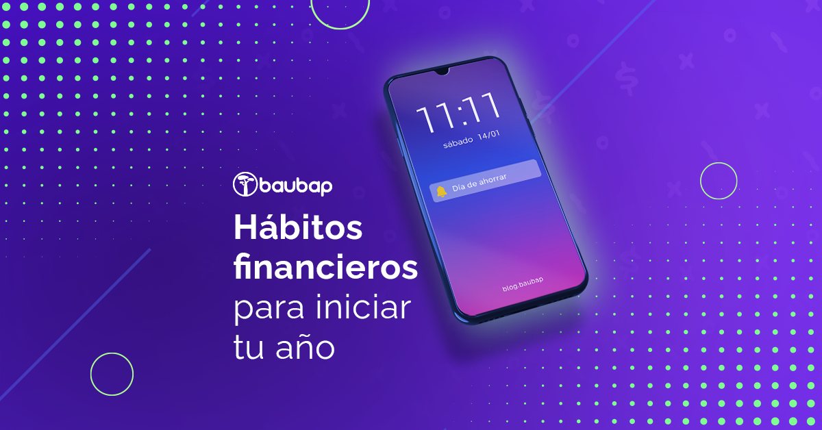 Hábitos financieros para iniciar tu año.