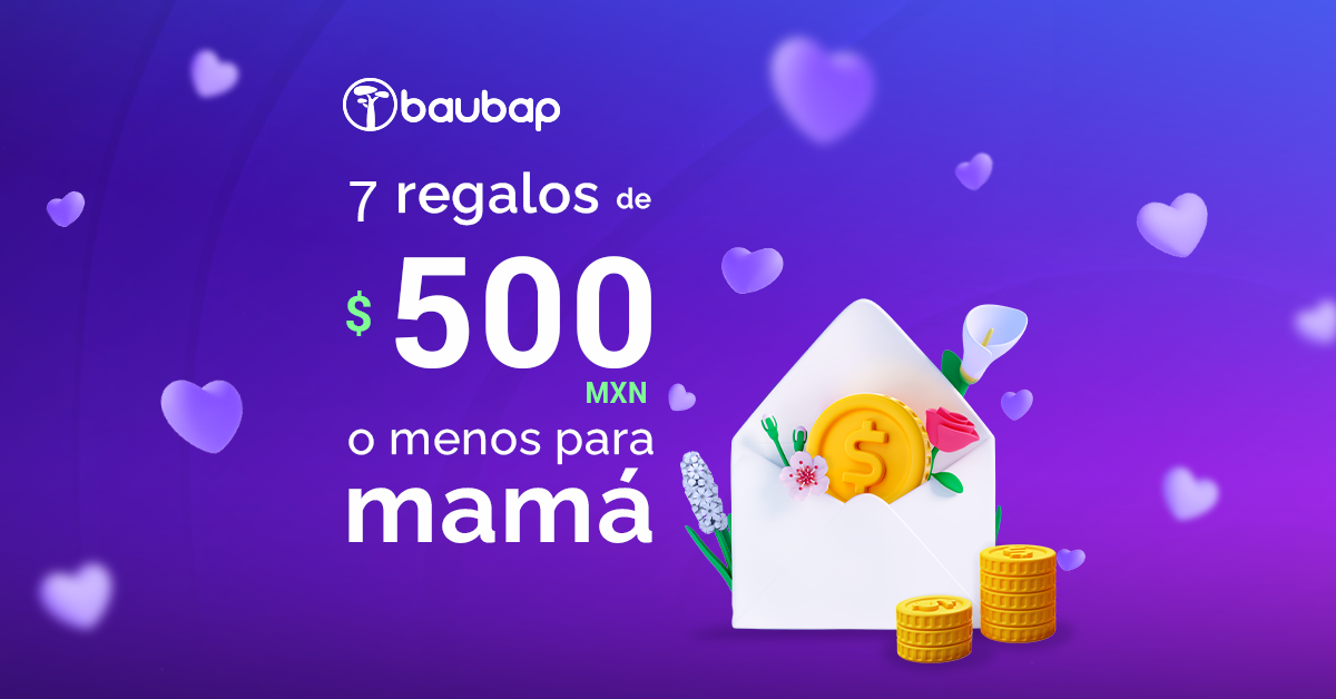 7 regalos de $500 pesos o menos para el Día de la Madre